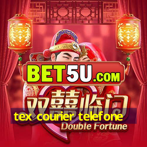 tex courier telefone